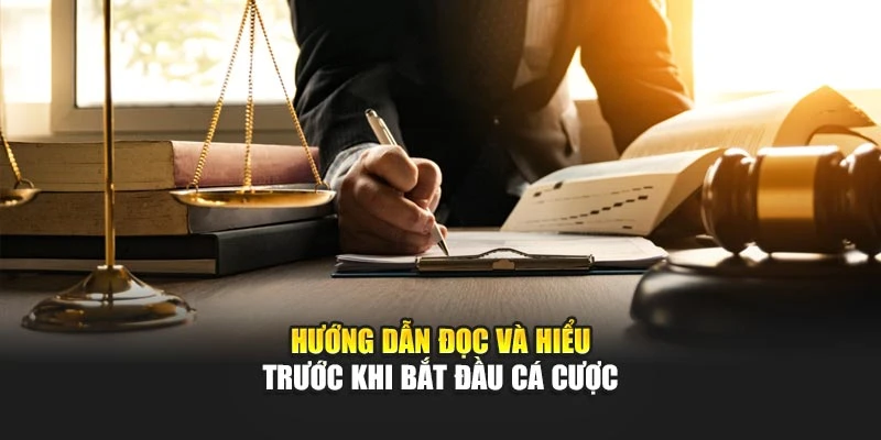 Hướng dẫn đọc và hiểu trước khi bắt đầu cá cược